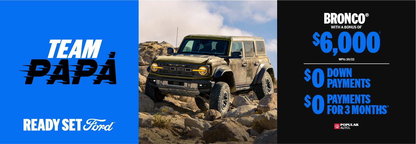 Buy Ford Bronco 6,000 bonus. Discount in Puerto Rico. Learn about the promotion