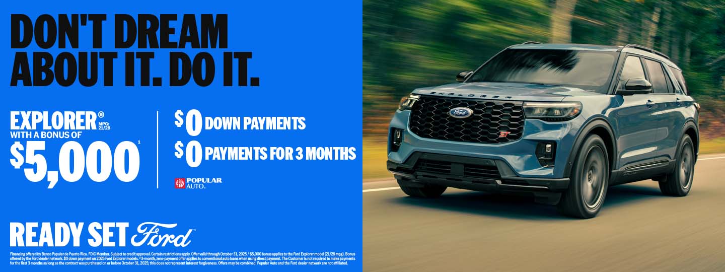 Learn about promotions, discounts, bonuses and payment options for Ford Explorer in Puerto Rico