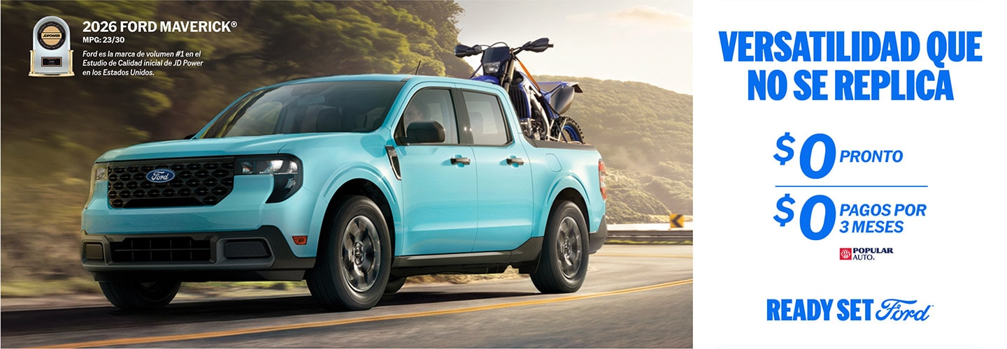 Compra en Puerto Rico la pickup Maverick sin pagar durante tres meses y pagos pequeños