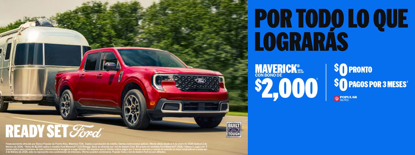 Ford Puerto Rico ofrece bono y descuento de hasta 2 mil dólares en compra de Ford Maverick