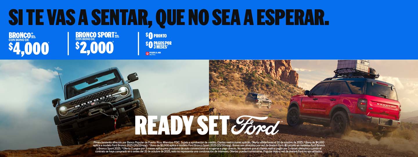 Conoce promociones, descuentos, bonos y facilidades de pago para Ford ronco y Bronco Sport en Puerto Rico